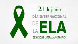 21 de junio: Día Internacional de la Esclerosis Lateral Amiotrófica (ELA)